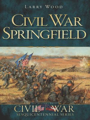 cover image of Civil War Springfield